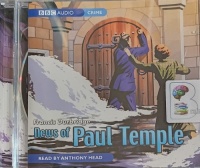 News of Paul Temple written by Francis Durbridge performed by Anthony Head on Audio CD (Abridged)